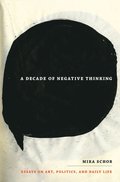 Decade of Negative Thinking