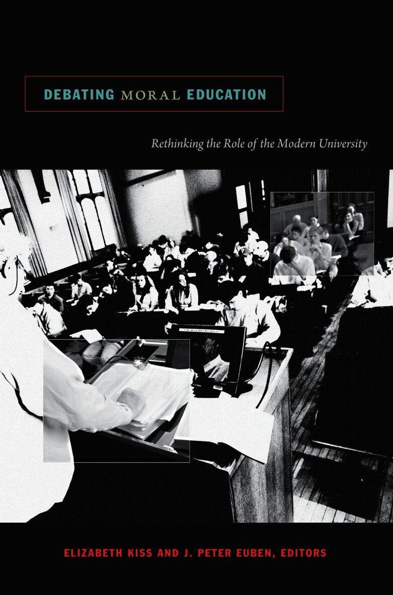 Elizabeth Kiss, J. Peter Euben - Debating Moral Education, Inbunden. Tillgänglighet: Tillfälligt slut