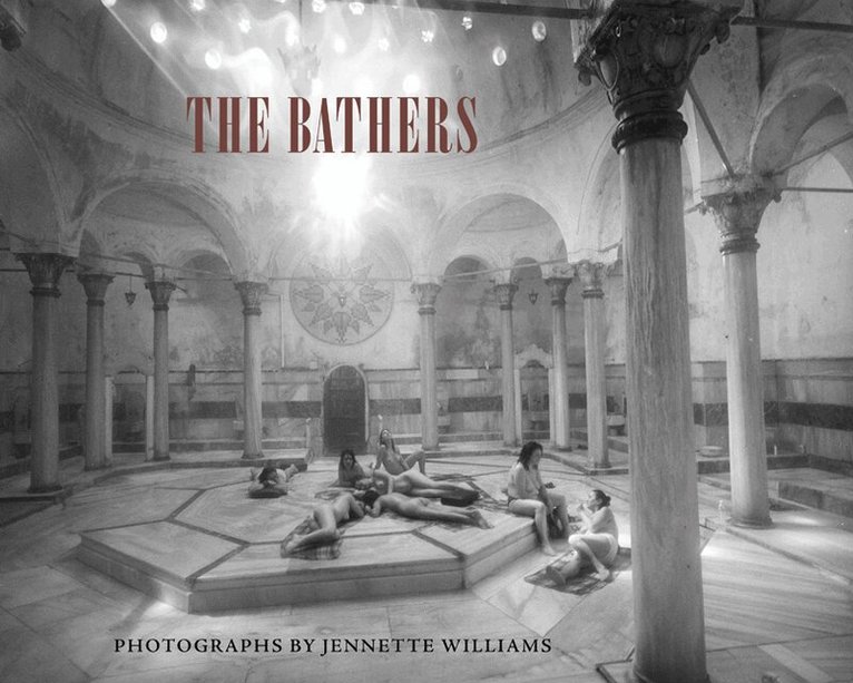 Jennette Williams - Bathers, Inbunden. Tillgänglighet: Tillfälligt slut