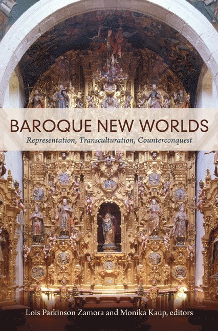 Lois Parkinson Zamora, Monika Kaup - Baroque New Worlds, Inbunden. Tillgänglighet: Tillfälligt slut