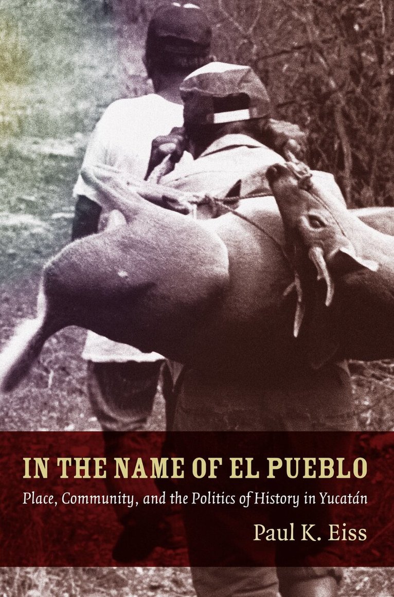 Paul Eiss - In the Name of El Pueblo, Inbunden. Tillgänglighet: Tillfälligt slut