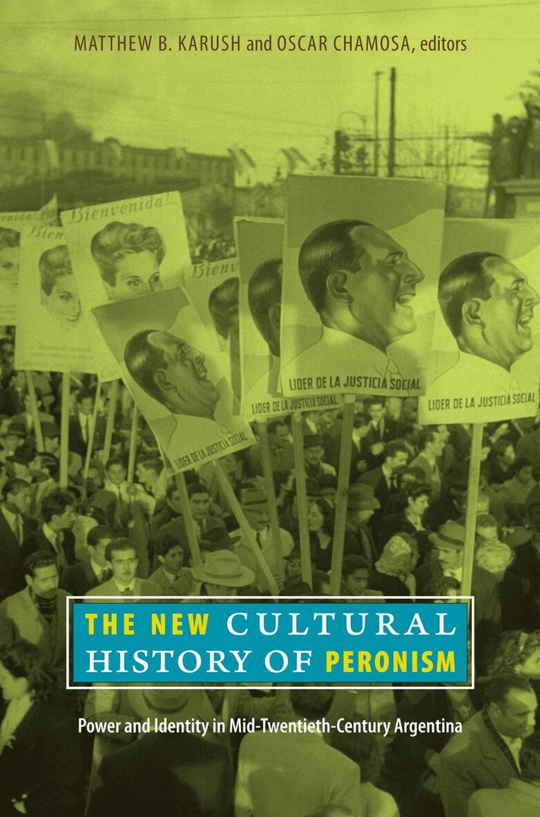 Matthew B. Karush, Oscar Chamosa - New Cultural History of Peronism, Inbunden. Tillgänglighet: Tillfälligt slut