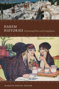 Marilyn Booth - Harem Histories, Inbunden. Tillgänglighet: Tillfälligt slut