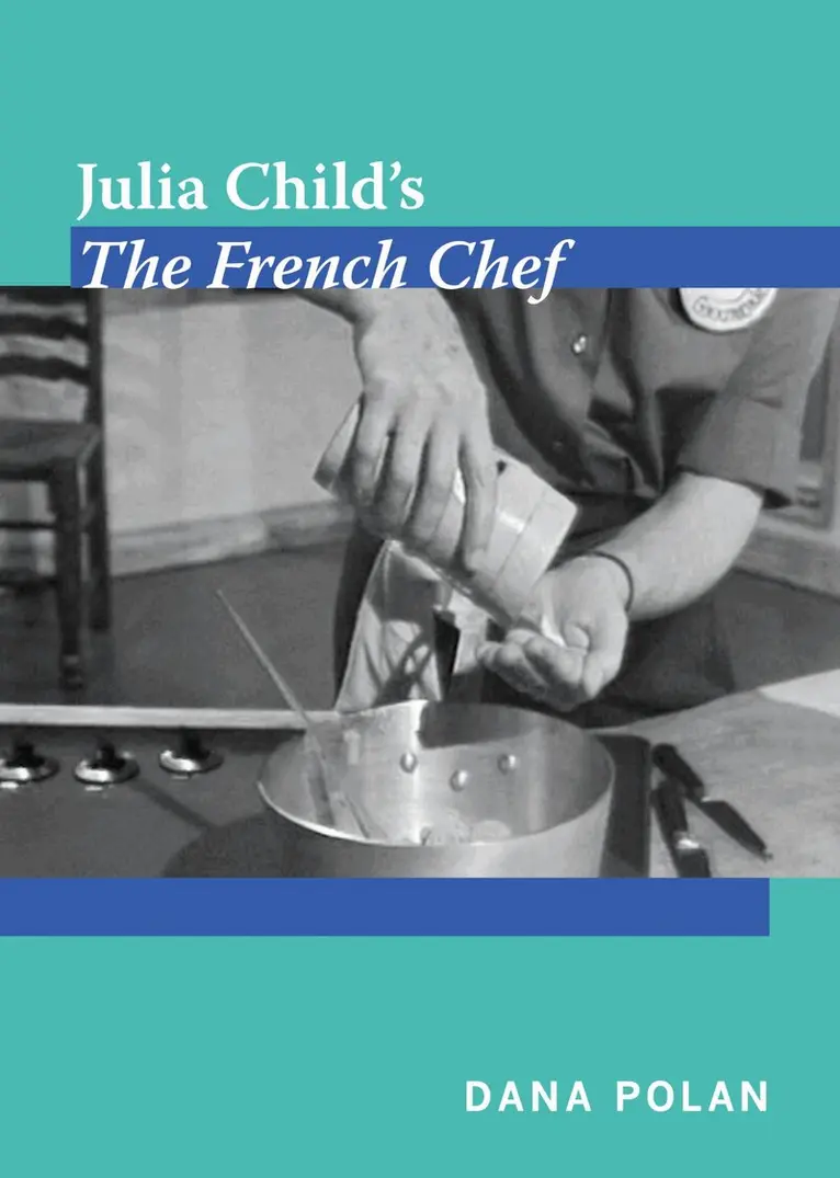 Dana Polan - Julia Child's the French Chef, Inbunden. Tillgänglighet: Tillfälligt slut