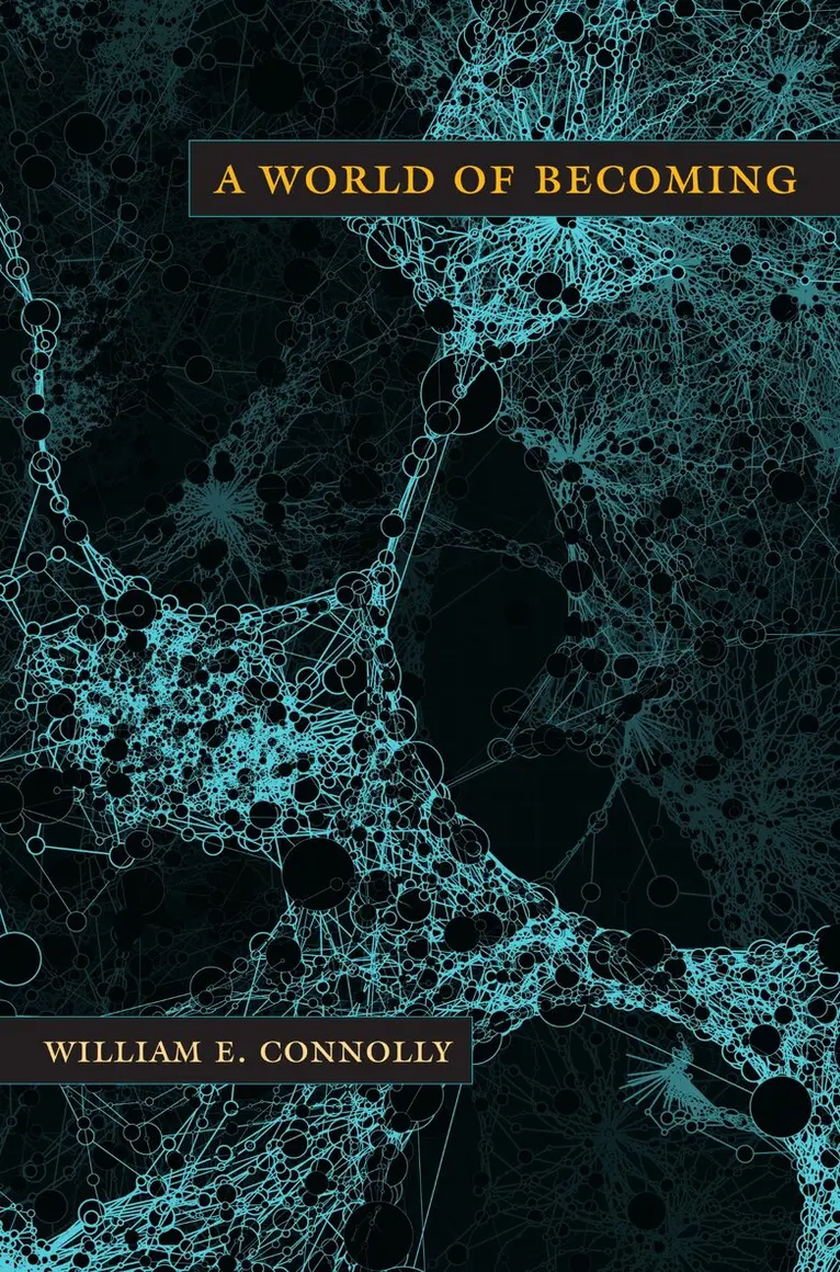 William E. Connolly - World of Becoming, Inbunden. Tillgänglighet: Tillfälligt slut