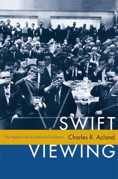 Swift Viewing av Charles R Acland, Charles R Acland