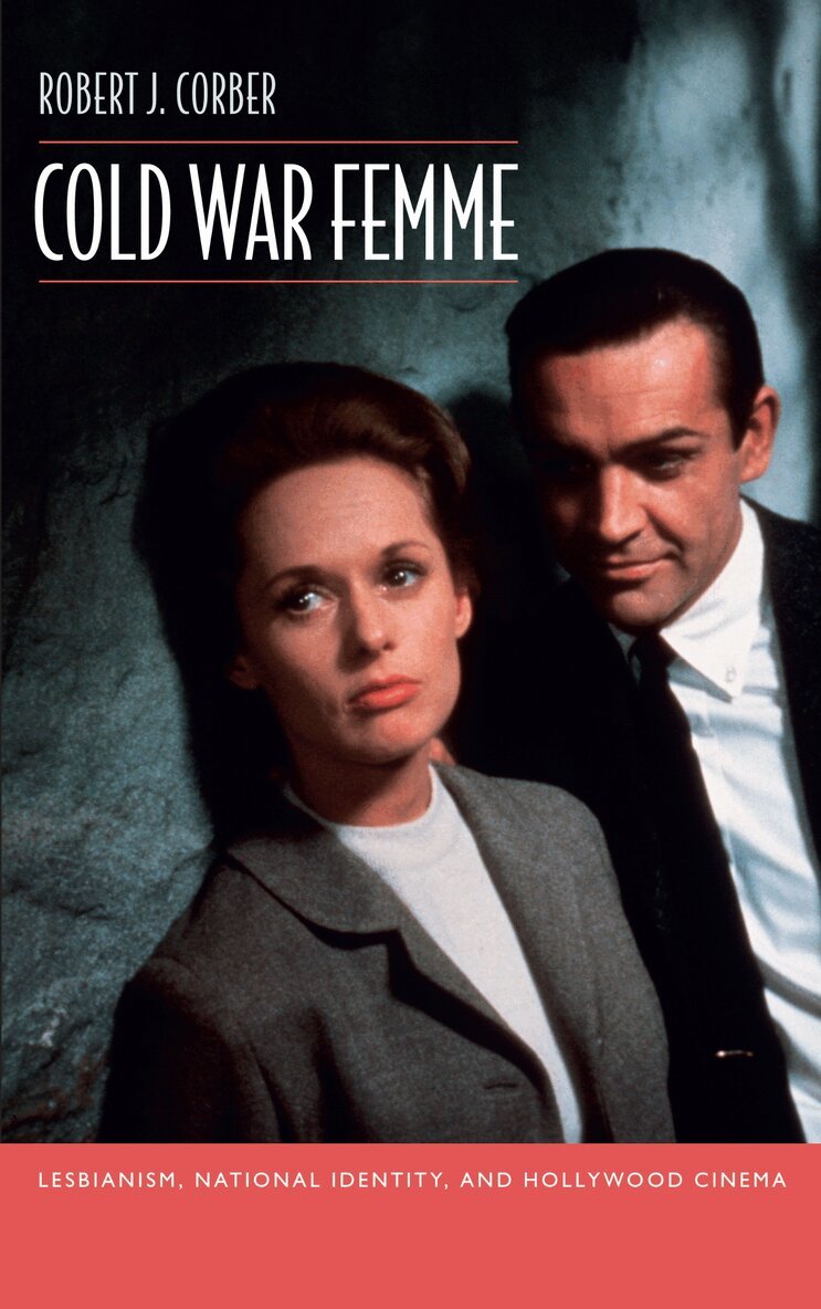 Robert J. Corber - Cold War Femme, Inbunden. Tillgänglighet: Tillfälligt slut
