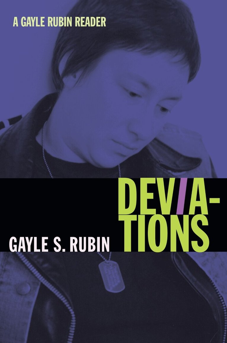 Gayle S. Rubin - Deviations, Inbunden