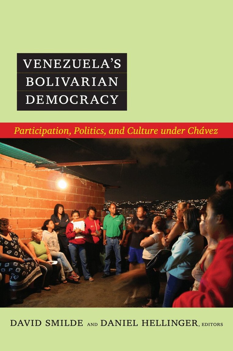 David Smilde, Daniel Hellinger - Venezuela's Bolivarian Democracy, Inbunden. Tillgänglighet: Tillfälligt slut