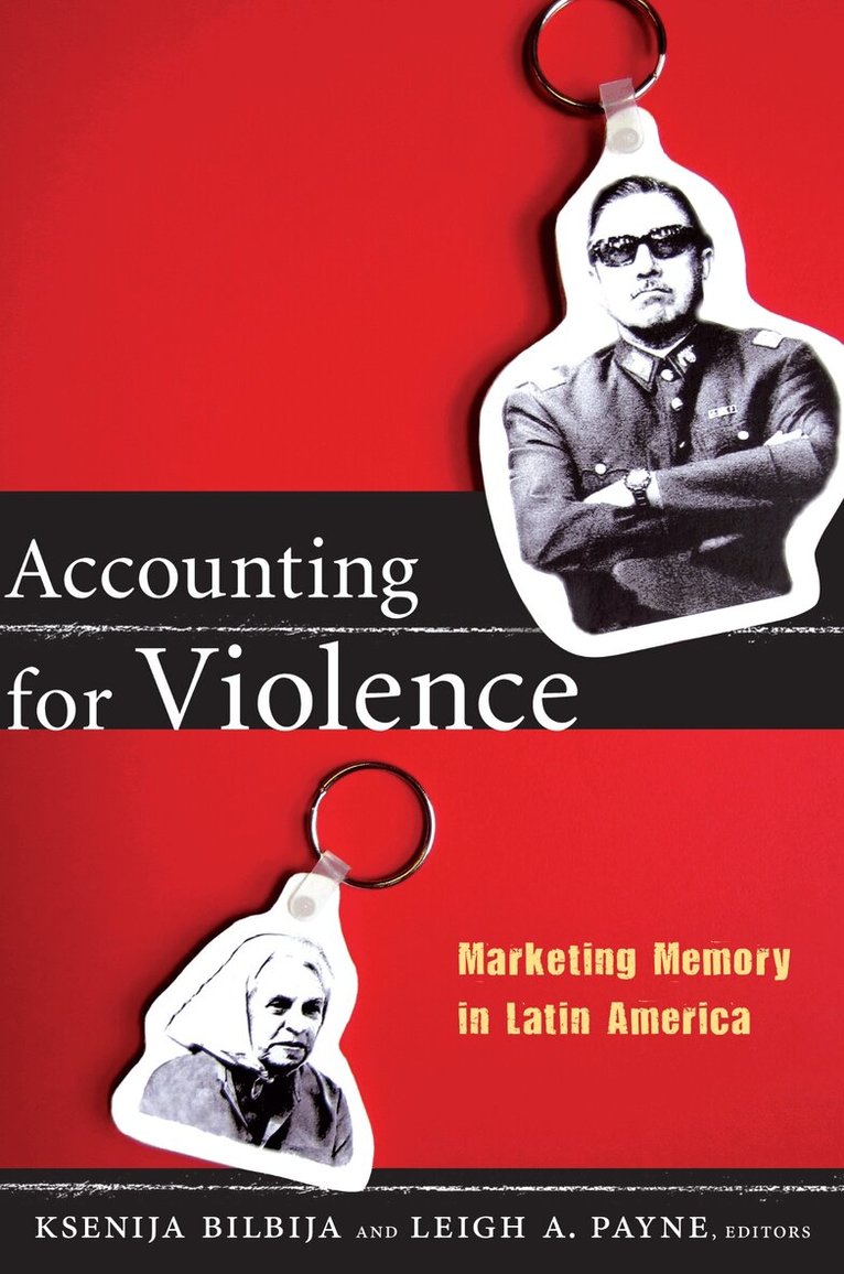 Leigh A. Payne, Ksenija Bilbija - Accounting for Violence, Inbunden. Tillgänglighet: Tillfälligt slut