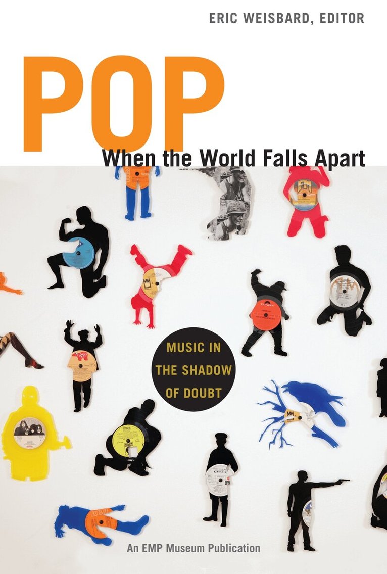 Eric Weisbard - Pop When the World Falls Apart, Inbunden. Tillgänglighet: Tillfälligt slut