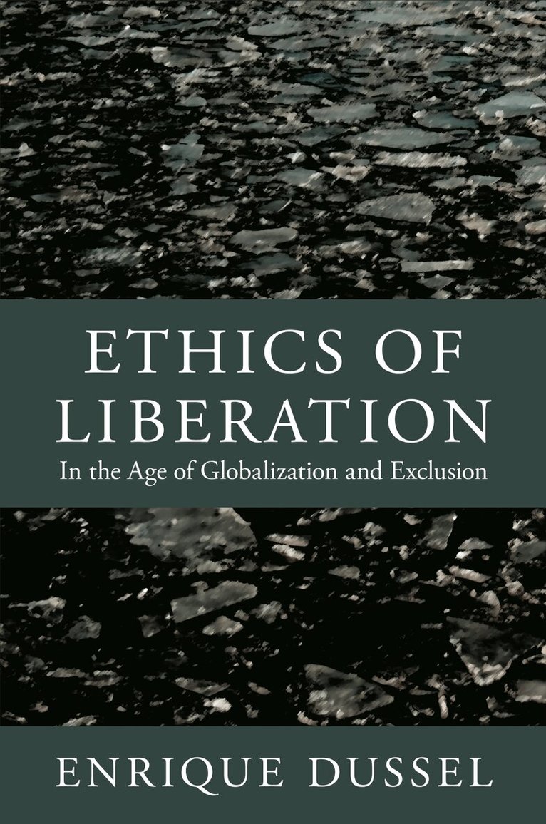 Enrique Dussel, Alejandro A. Vallega - Ethics of Liberation, Inbunden. Tillgänglighet: Tillfälligt slut