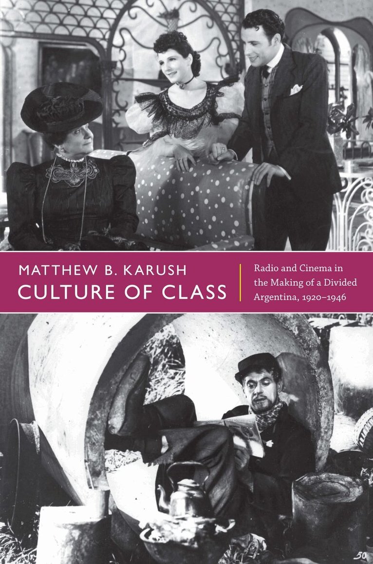 Matthew B. Karush - Culture of Class, Inbunden. Tillgänglighet: Lägg i varukorg