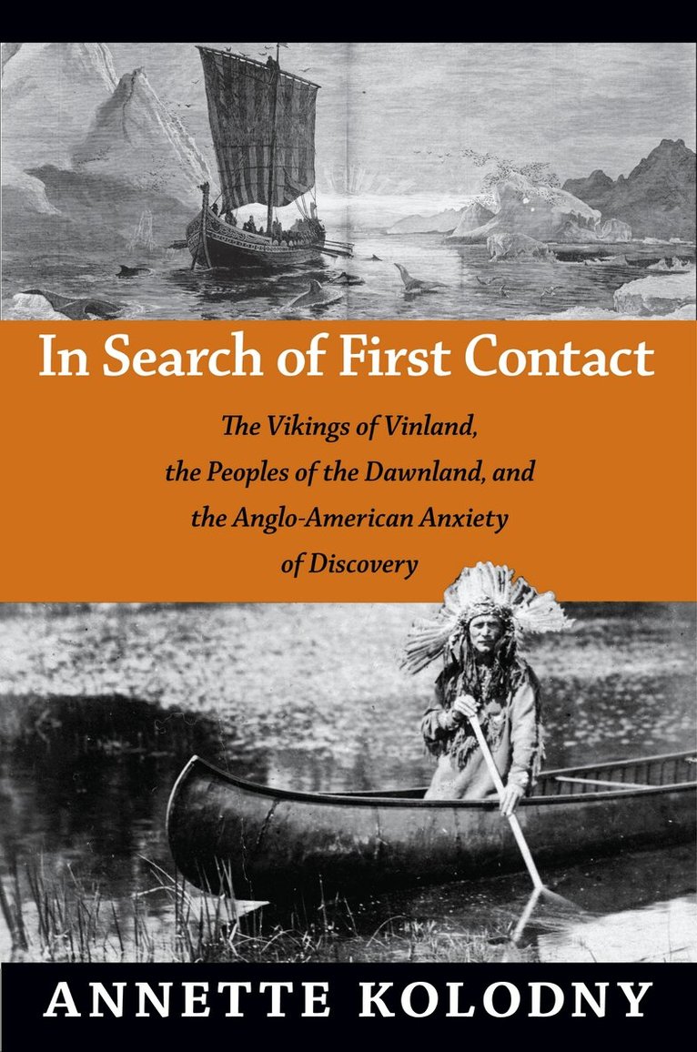 Annette Kolodny - In Search of First Contact, Inbunden. Tillgänglighet: Tillfälligt slut