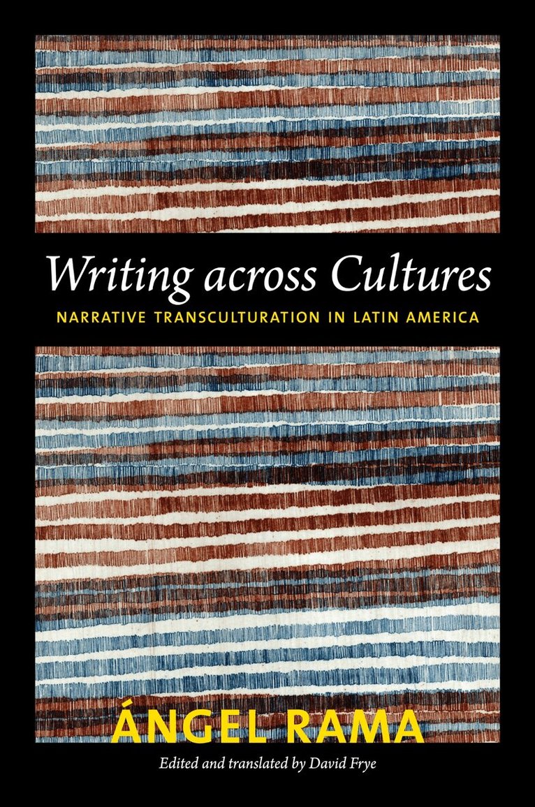 Angel Rama - Writing Across Cultures, Inbunden. Tillgänglighet: Tillfälligt slut