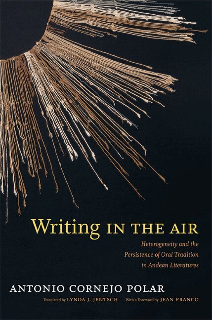Antonio Cornejo Polar - Writing in the Air, Inbunden. Tillgänglighet: Tillfälligt slut