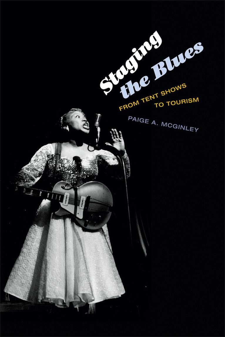 Paige A. McGinley - Staging the Blues, Häftad. Tillgänglighet: Lägg i varukorg