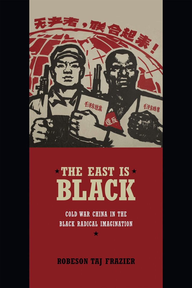 Robeson Taj Frazier - East Is Black, Inbunden. Tillgänglighet: Lägg i varukorg