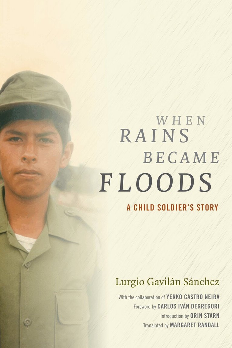 Lurgio Gavilán Sánchez - When Rains Became Floods, Inbunden