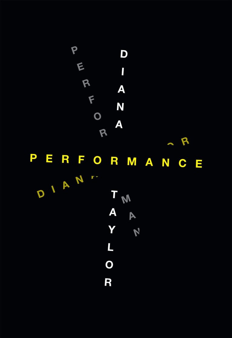 Diana Taylor - Performance, Inbunden. Tillgänglighet: Tillfälligt slut