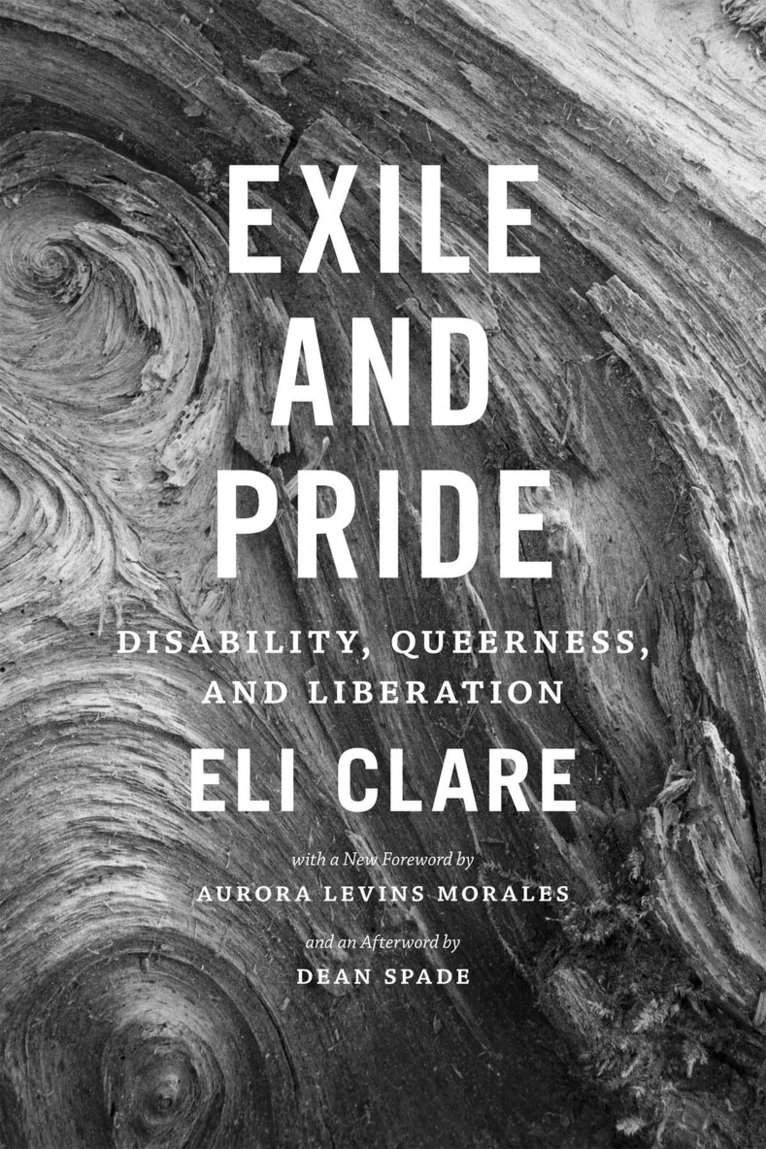 Eli Clare - Exile and Pride, Häftad