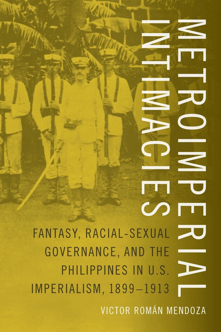 Victor Román Mendoza - Metroimperial Intimacies, Häftad