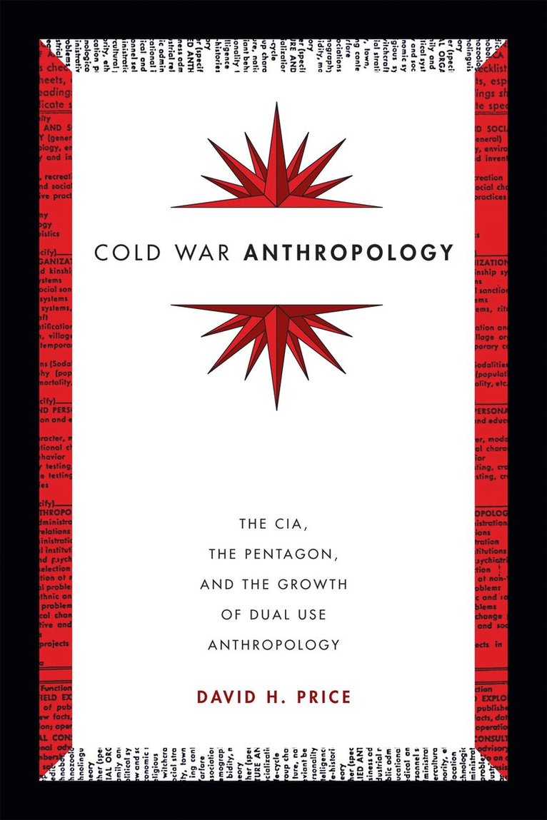 David H. Price - Cold War Anthropology, Inbunden