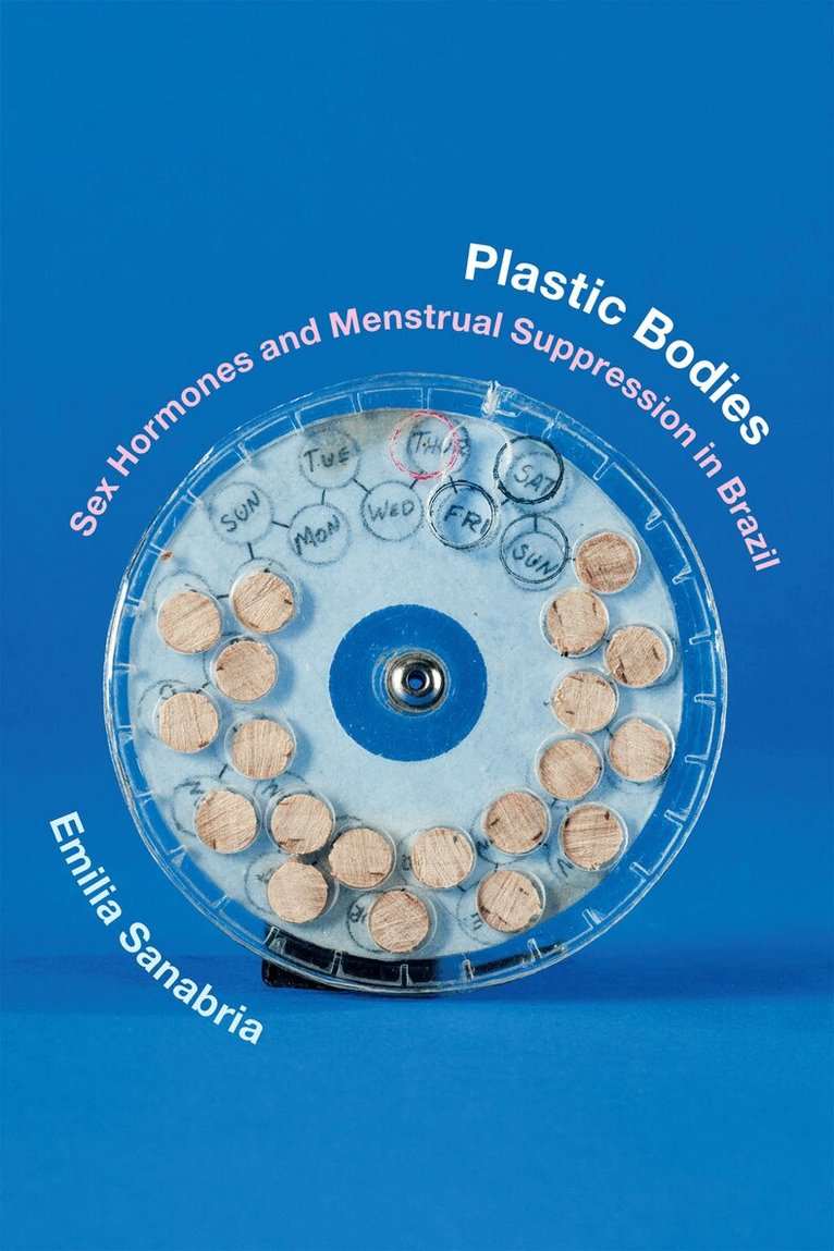 Emilia Sanabria - Plastic Bodies, Inbunden. Tillgänglighet: Lägg i varukorg