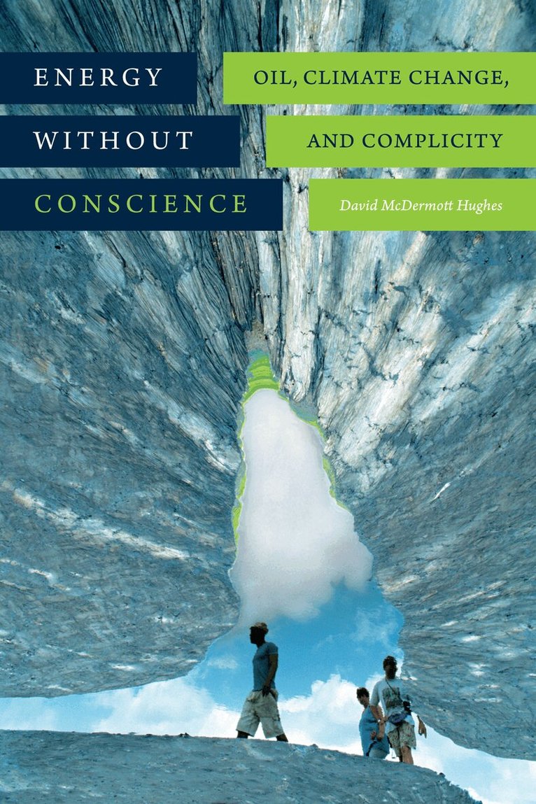 David McDermott Hughes - Energy Without Conscience, Häftad