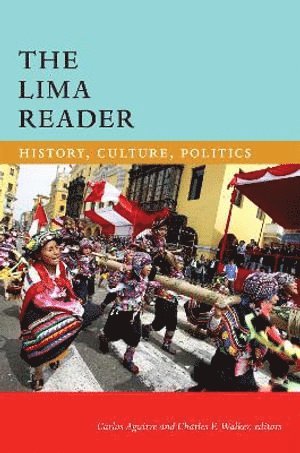 Lima Reader av Carlos Aguirre, Charles F Walker
