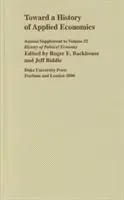 Jeff E. Biddle, Roger E Backhouse - Toward a History of Applied Economics, Inbunden. Tillgänglighet: Tillfälligt slut