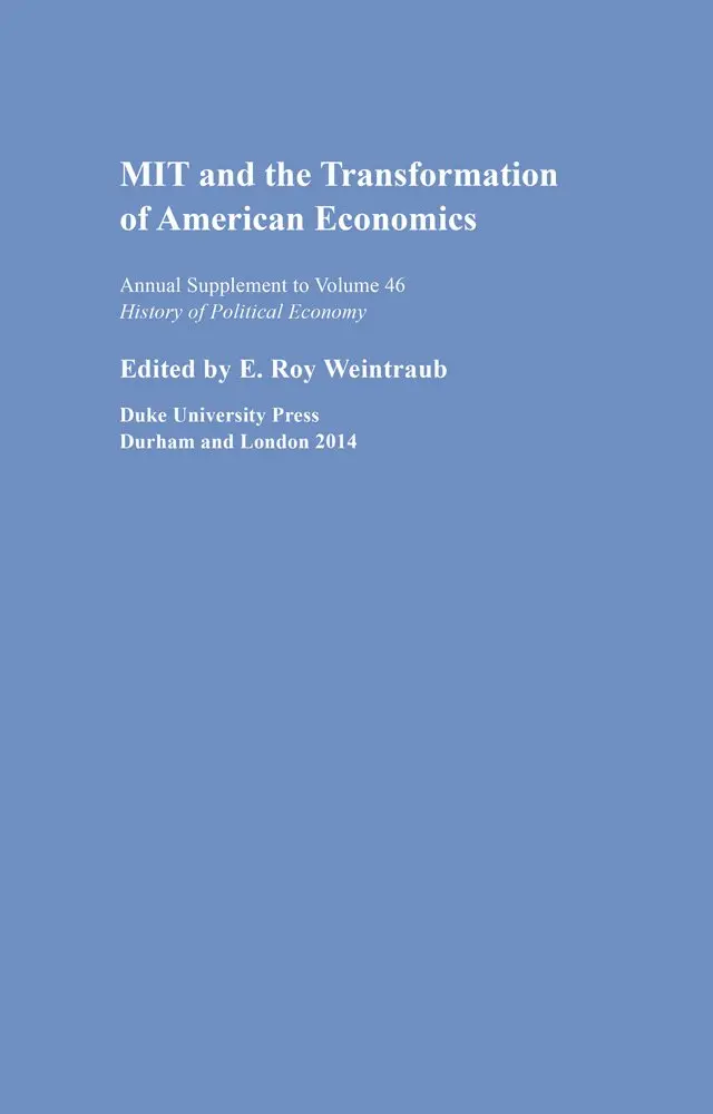E. Roy Weintraub - MIT and the Transformation of American Economics, Inbunden. Tillgänglighet: Tillfälligt slut