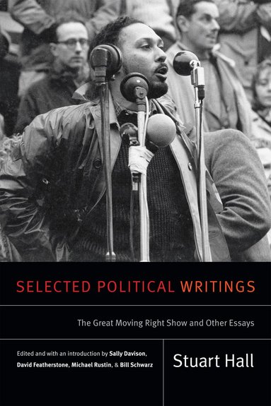 Stuart Hall, Sally Davison, David Featherstone, Michael Rustin, Bill Schwarz - Selected Political Writings, Häftad