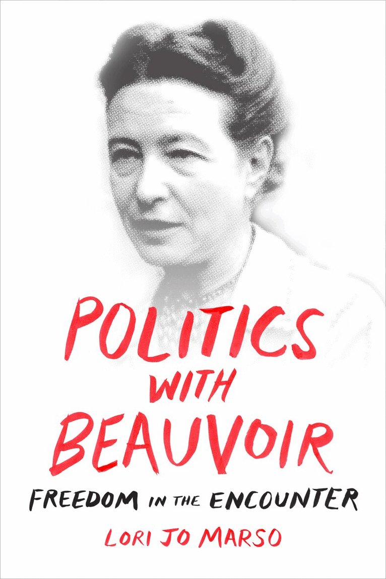 Lori Jo Marso - Politics with Beauvoir, Häftad
