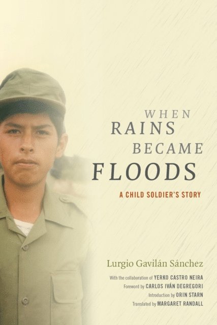 Lurgio Gavilan Sanchez - When Rains Became Floods, E-bok