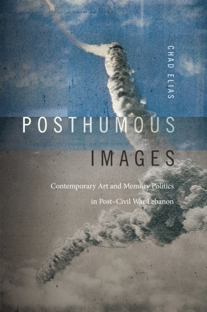 Chad Elias - Posthumous Images, E-bok