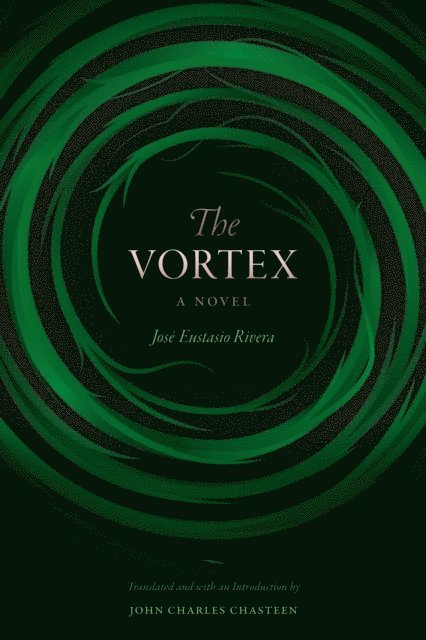Jose Eustasio Rivera - Vortex, E-bok