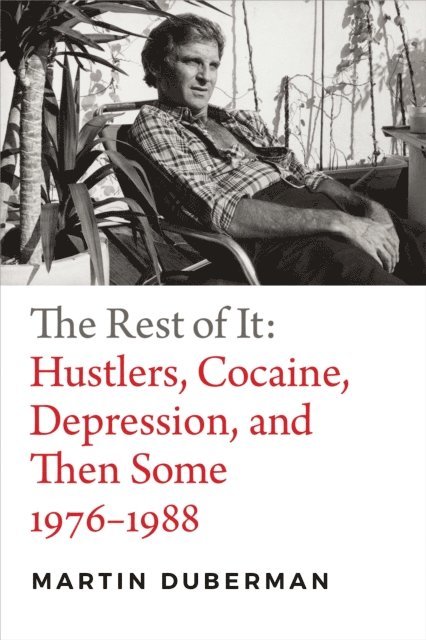 Martin Duberman - Rest of It, E-bok