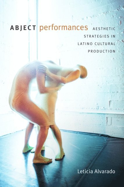 Leticia Alvarado - Abject Performances, E-bok