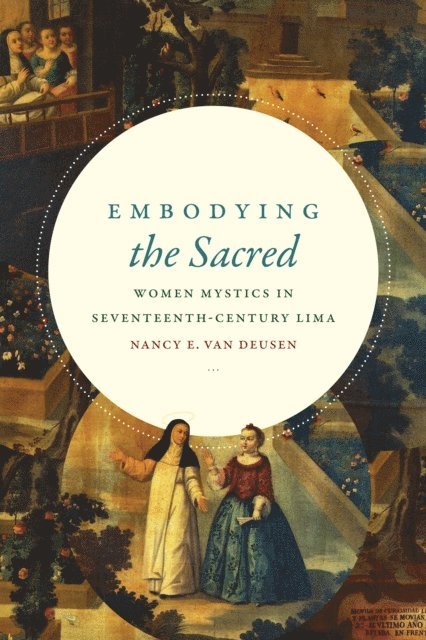 Nancy E. van Deusen - Embodying the Sacred, E-bok