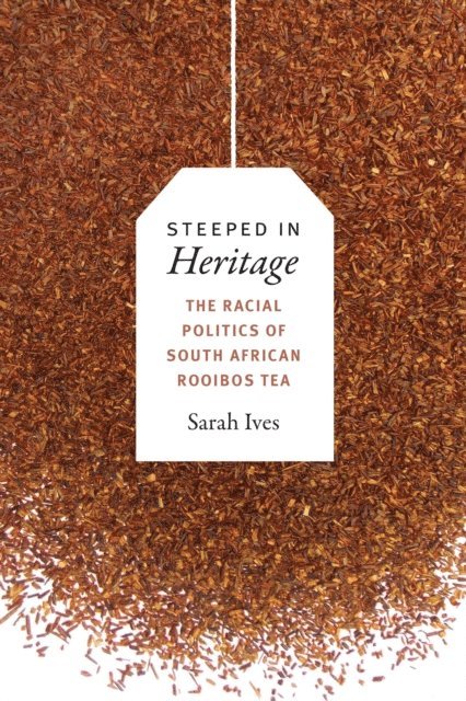 Sarah Fleming Ives - Steeped in Heritage, E-bok