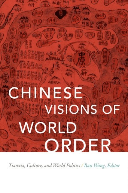 Ban Wang - Chinese Visions of World Order, E-bok