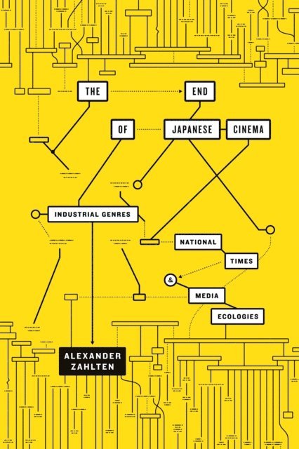 Alexander Zahlten - End of Japanese Cinema, E-bok