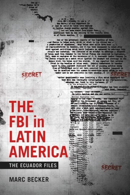 Marc Becker - FBI in Latin America, E-bok