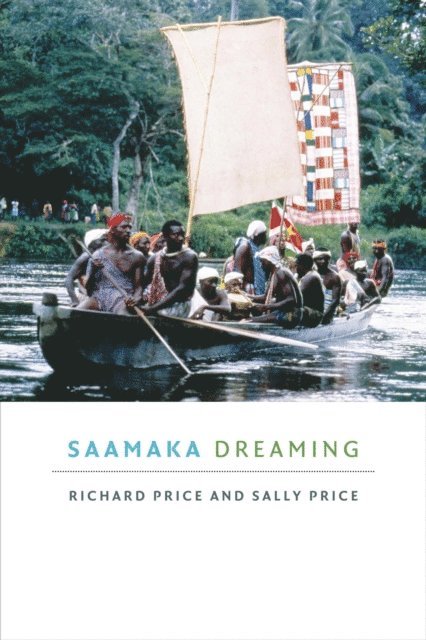 Sally Price, Richard Price - Saamaka Dreaming, E-bok