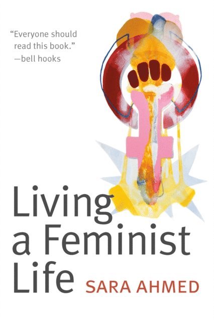 Sara Ahmed - Living a Feminist Life, E-bok