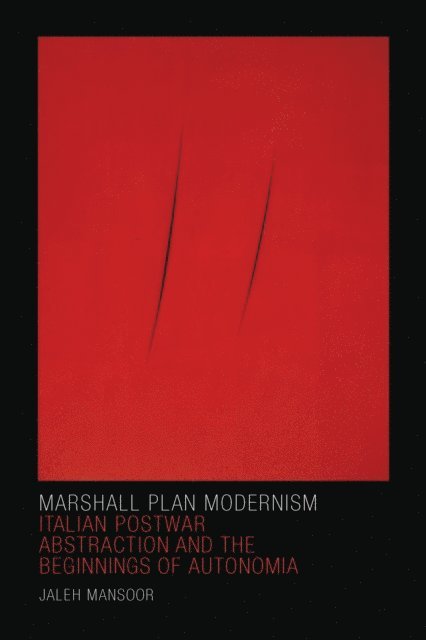 Jaleh Mansoor - Marshall Plan Modernism, E-bok