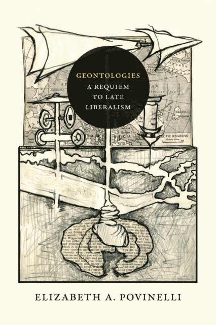 Elizabeth A. Povinelli - Geontologies, E-bok