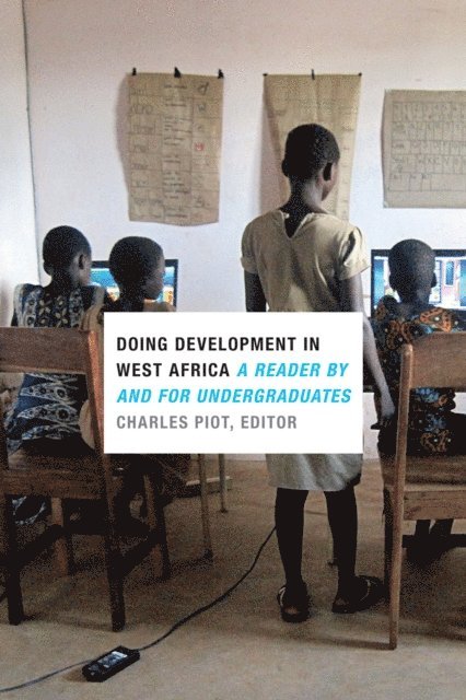 Charles Piot - Doing Development in West Africa, E-bok