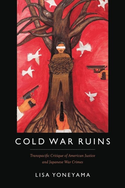 Lisa Yoneyama - Cold War Ruins, E-bok
